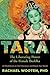 Tara: The Liberating Power ...