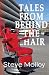Tales from Behind the Chair