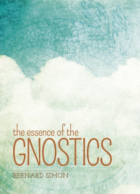 Free Download The Essence of the Gnostics Full Audiobook