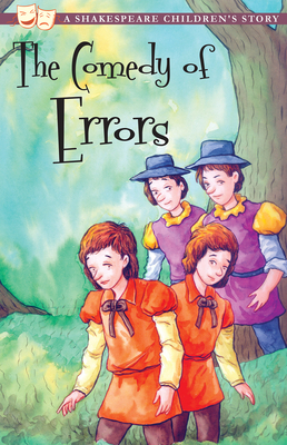The Comedy of Errors: A Shakespeare Children's Story