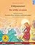 Villijoutsenet - De wilde zwanen (suomi - hollanti): Kaksikielinen lastenkirja perustuen Hans Christian Andersenin satuun, äänikirja saatavilla ... Kaksikieliset Kuvakirjat) (Finnish Edition)