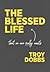 The Blessed Life...: That N...