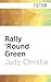 Rally 'Round Green (Gone to Green)