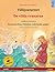 Villijoutsenet - De vilda svanarna (suomi - ruotsi): Kaksikielinen lastenkirja perustuen Hans Christian Andersenin satuun, äänikirja ja video ... Kaksikieliset Kuvakirjat) (Finnish Edition)