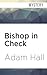 Bishop in Check (Hugo Bishop, 3)