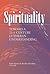 Spirituality: Toward a 21st...