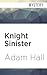 Knight Sinister (Hugo Bishop, 1)