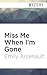Miss Me When I'm Gone: A Novel