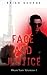 Face and Justice by Brian George
