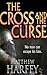 The Cross and the Curse (The Bernicia Chronicles, 2)