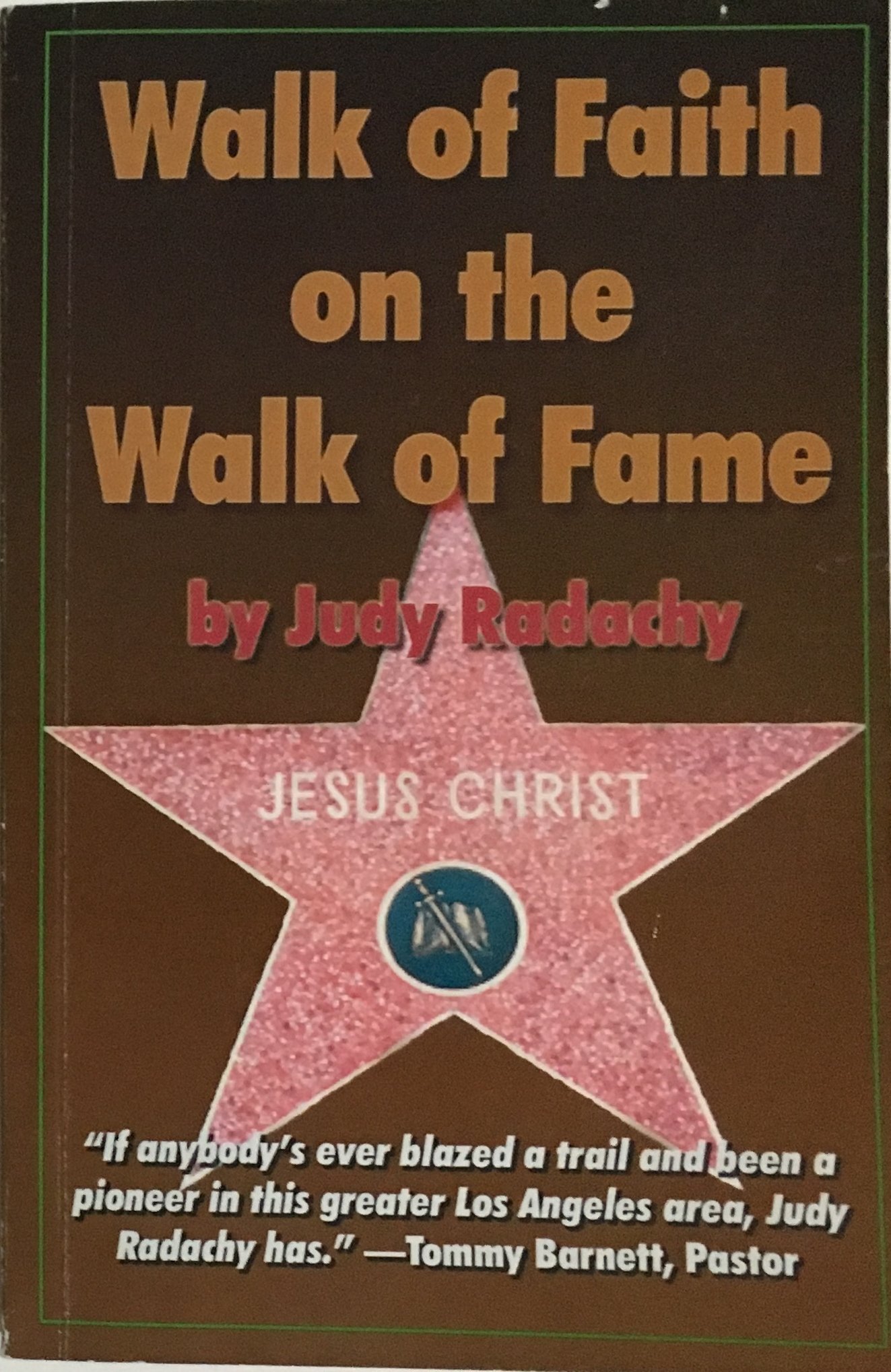 Walk of Faith on the Walk of Fame