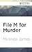 File M for Murder (Cat in the Stacks #3)