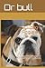 Mon Bulldog Anglais: Notez ...
