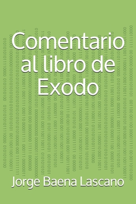 Comentario al libro de Exodo (Spanish Edition)