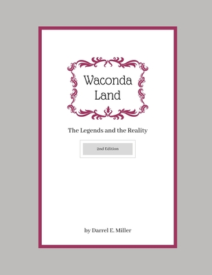 Waconda Land: The Legends and the Reality