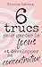 6 trucs pour garder le focu...