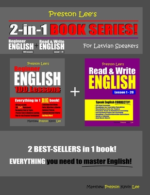 Preston Lee’s 2-in-1 Book Series! Beginner English 100 Lessons & Read & Write English Lesson 1 – 20 For Latvian Speakers (Preston Lee's English For Latvian Speakers)