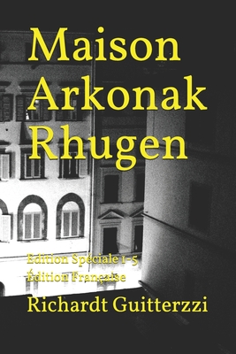 Maison Arkonak Rhugen: Edition Spéciale 1-5 Édition Française (French Edition)
