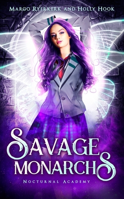 Savage Monarchs (Nocturnal Academy)