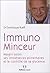 Immuno minceur : Maigrir se...
