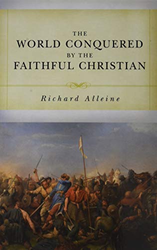 The World Conquered by the Faithful Christian (Paperback)