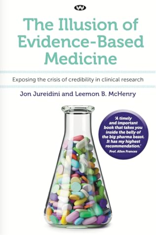 The Illusion of Evidence-Based Medicine