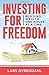 INVESTING FOR FREEDOM: Buil...
