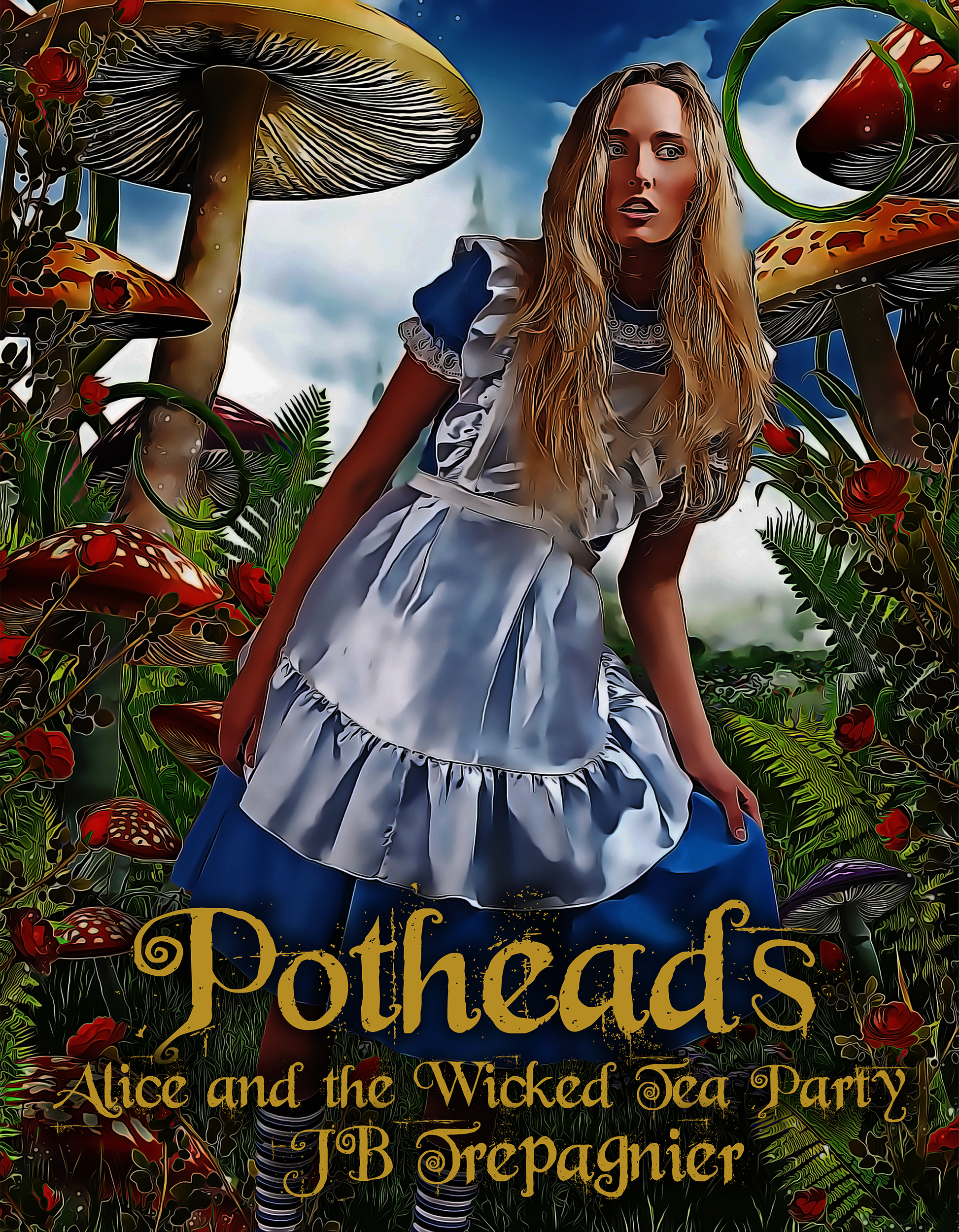 Potheads: Allie and the Wicked Tea Party (Fairy Tales that Bite Back #2)