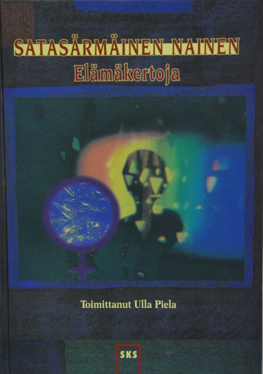 Satasärmäinen nainen: elämäkertoja