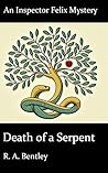 Death of a Serpent (The Inspector Felix Mysteries Book 8)