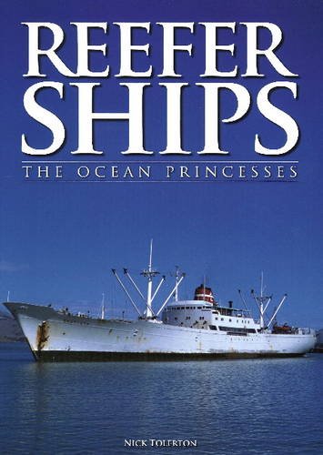 Reefer Ships: The Ocean Princesses (Paperback)