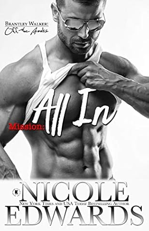 Mission: All In (Brantley Walker: Off the Books, #1)