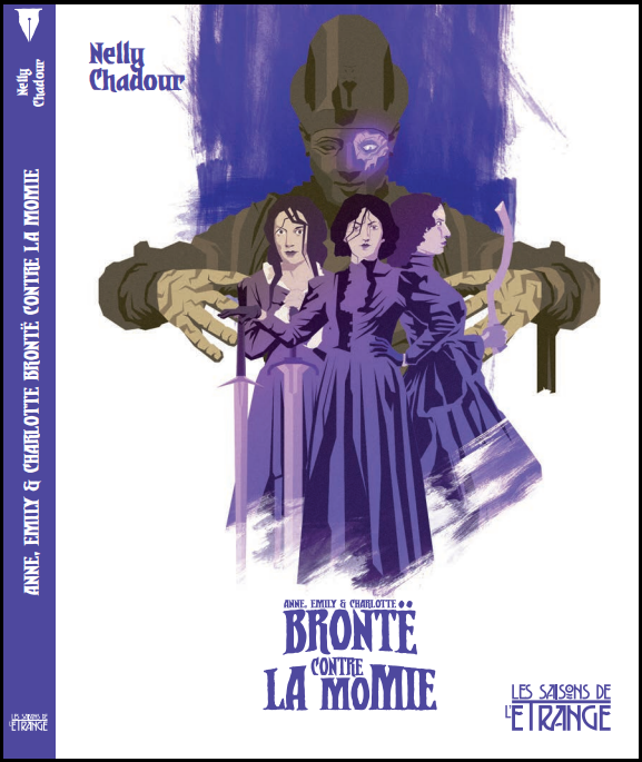 Anne, Emily & Charlotte Brontë contre la Momie (Paperback)