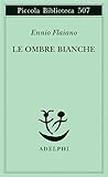 Le ombre bianche