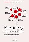 Rozmowy o przyszłości. W którą stronę zmierza świat