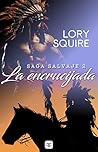 La encrucijada by Lory Squire