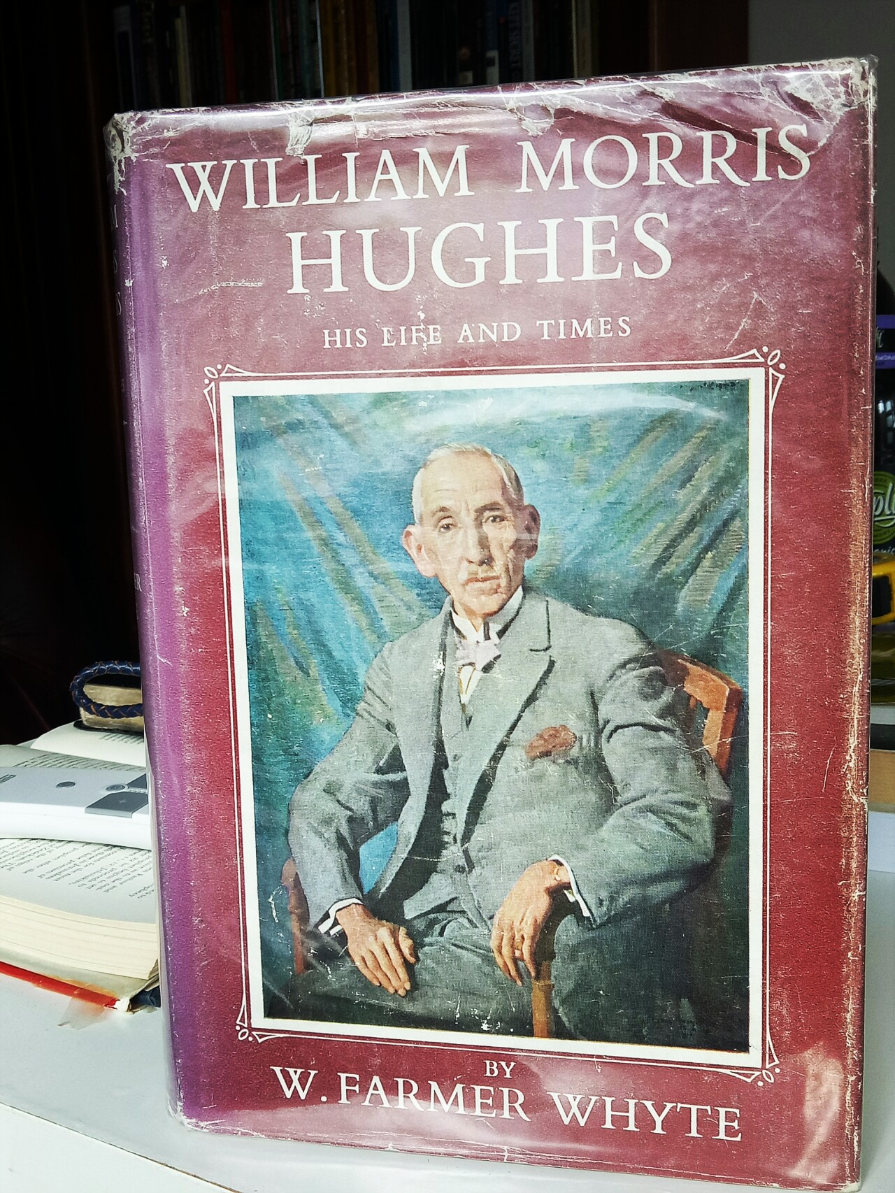 The Life and Times of William Morris Hughes