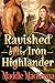 Ravished By The Iron Highlander