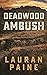 Deadwood Ambush by Lauran Paine