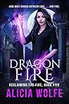 Dragon Fire by Alicia Wolfe