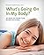What's Going On In My Body? All About the Female Cycle, Periods and Fertility