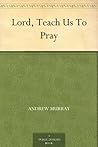 Book cover for Lord, Teach Us To Pray