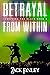 Betrayal from Within by Zack Finley