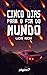 Cinco Dias para o Fim do Mundo by Lucas Rocha