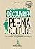 Découvrir la permaculture: ...
