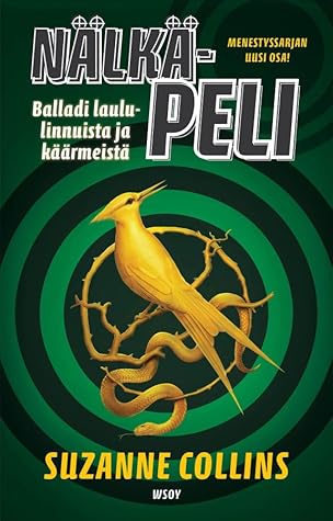 Nälkäpeli: Balladi laululinnuista ja käärmeistä