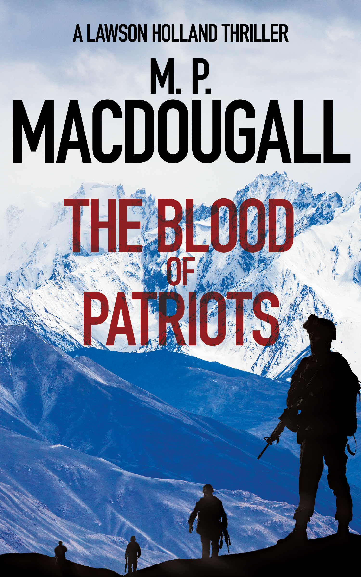 The Blood of Patriots (Lawson Holland Thrillers, #2)