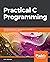 Practical C Programming: So...