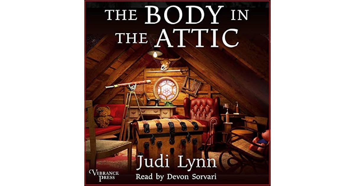 The Body in the Attic (A Jazzi Zanders Mystery 1) by Judi Lynn