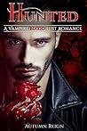 Hunted (Vampire Paranormal Romance, #1) Hunted (Vampire Paranormal Romance, #1)